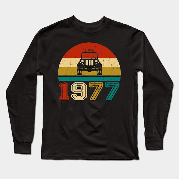 Vintage Jeep 1977 Birthday Jeep Gift Long Sleeve T-Shirt by Superdadlove